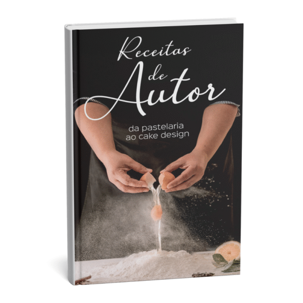 Receitas de Autor <br> da pastelaria ao cake design